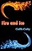 Fire and Ice