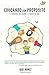 Educando con Propósito: 5 principios que guiarán la vida de tu hijo (Spanish Edition)