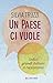 Un Paese ci vuole: Sedici g...