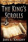 The King's Scrolls by Jaye L. Knight