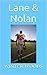 Lane & Nolan: Book 1