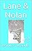 Lane & Nolan #2