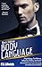 Body Language: Men's Edition: Psychology, Confidence, Influence, Dating, and more! SUCCESSFULLY learn & decode nonverbal communication! (Body Language ... Language of Men, Body Language of Women)
