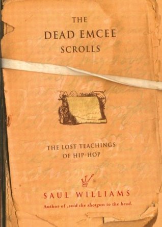 The Dead Emcee Scrolls: The Lost Teachings of Hip-Hop (Paperback)