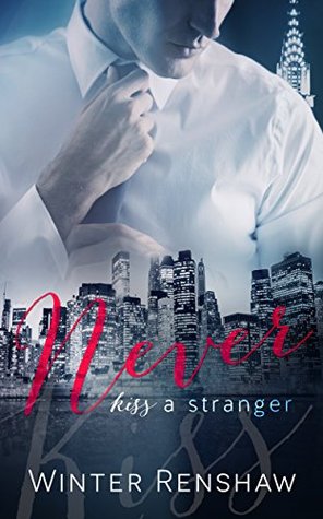 Never Kiss a Stranger (Never #1)
