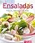 Ensaladas: Nuestras 100 mejores recetas en un solo libro (Spanish Edition)