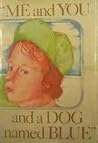 Me and You and a Dog Named Blue