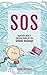 S.O.S - A Business Mum's Survival Guide For The School Holidays by Claire  Mitchell