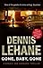 Gone, Baby, Gone by Dennis Lehane