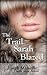 The Trail Sarah Blazed by Joseph Marseille