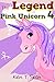 The Legend of The Pink Unic...