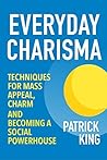 Everyday Charisma...