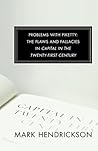 Problems with Piketty: The Flaws and Fallacies in Capital in the Twenty-First Century
