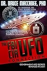 The FBI-CIA-UFO Connection: The Hidden UFO Activities of USA Intelligence Agencies