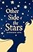 The Other Side of the Stars by Katherine    King