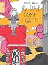 Al sole come i gatti by Marta Baroni