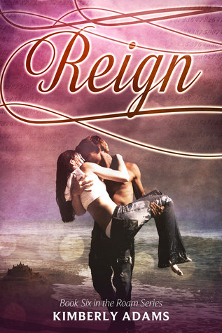 Reign (Roam, #6)
