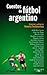 Cuentos de fútbol argentino by José Pablo Feinmann