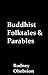 Buddhist Folktales and Para...