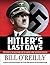 Hitler's Last Days by Bill O'Reilly