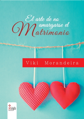 El arte de No amargarse el Matrimonio (Paperback)