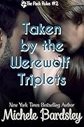 Taken by the Werewolf Triplets