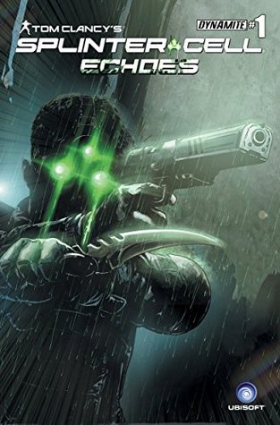 Tom Clancy's Splinter Cell: Echoes #1 (of 4): Digital Exclusive Edition