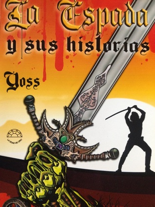 La Espada y Sus Historias