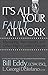It's All Your Fault at Work!: Managing Narcissists and Other High-Conflict People