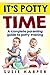 It's Potty Time: A Complete Parenting Guide to Potty Training (Harpers Parenting Guides Book 1)