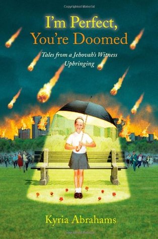 I'm Perfect, You're Doomed: Tales from a Jehovah's Witness Upbringing (Hardcover)
