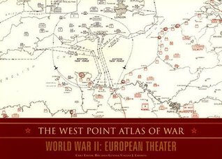 The West Point Atlas of War: World War II: European Theater (Paperback)