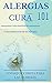 Alergias: Cura para el aliv...