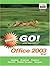 Go! With Microsoft Office 2003: Brief;Go Series for Microsoft Office 2003
