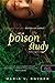 Poison Study – Méregtan by Maria V. Snyder