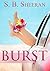 Burst by S.B. Sheeran