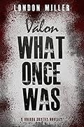 Valon: What Once Was