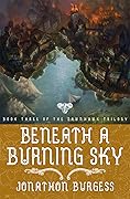 Beneath a Burning Sky