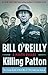 Killing Patton: The Strange Death of World War II's Most Audacious General