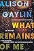 What Remains of Me by Alison Gaylin