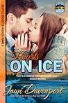 Hearts on Ice by Jami Davenport