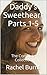 Daddy's Sweetheart Parts 1-5: The Complete Collection