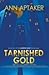 Tarnished Gold (Cantor Gold...