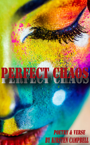 Perfect Chaos/ Poetry & Verse