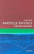 Particle Physics: A Very Short Introduction