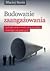 Budowanie zaangażowania czyli jak motywować pracowników i roz... by Maciej Sasin
