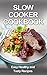 Slow Cooker Cookbook: Slow ...