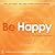 Be Happy