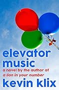 Elevator Music: A Novel 