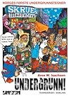 Undergrunn! by Arne W. Isachsen